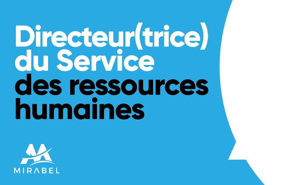 Offre D Emploi Directeur Trice Du Service Des Ressources Humaines Ville De Mirabel