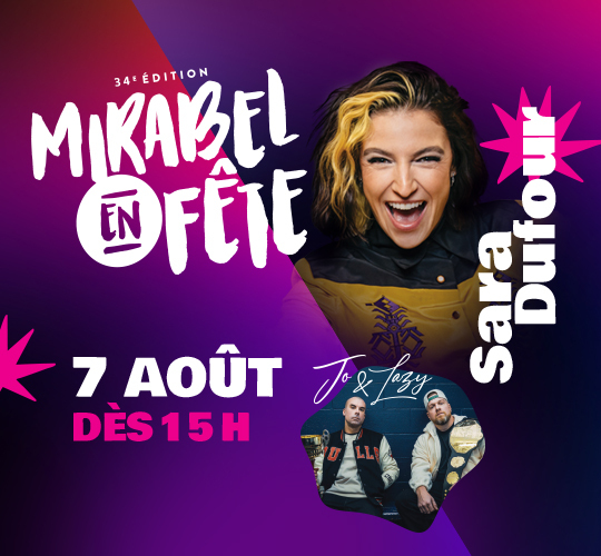 Mirabel en fête avec Sara Dufour